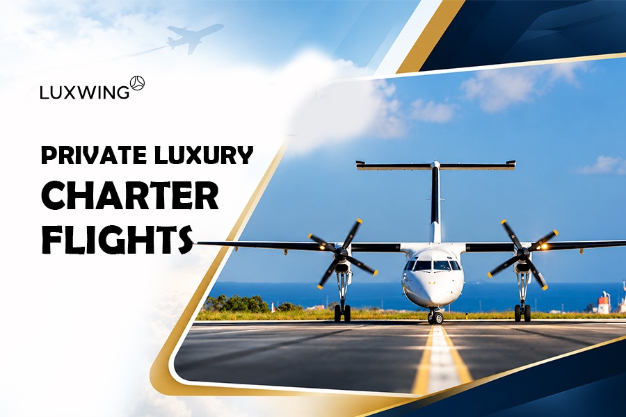 private luxury charter flights